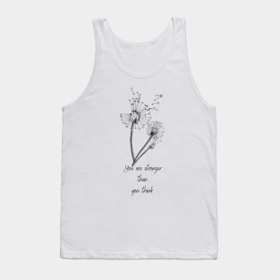 You are stronger than you think Tank Top